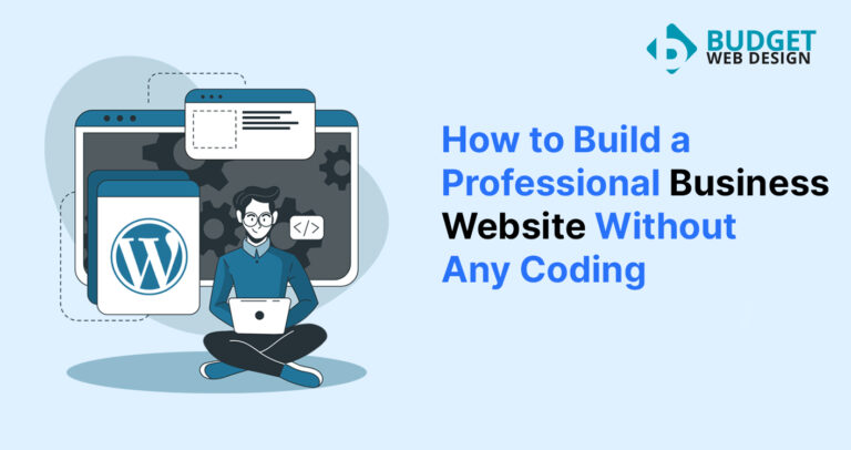 Learn how to build a professional business website without coding using easy drag-and-drop builders like WordPress and Elementor. Step-by-step guide for beginners and small businesses.